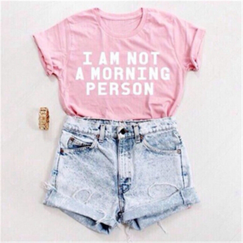 Online discount shop Australia - I AM NOT A MORNING PERSON Funny T Shirt Women Letter Print Tee Sexy  Short Sleeve T-Shirt  Casual Pink Tshirt