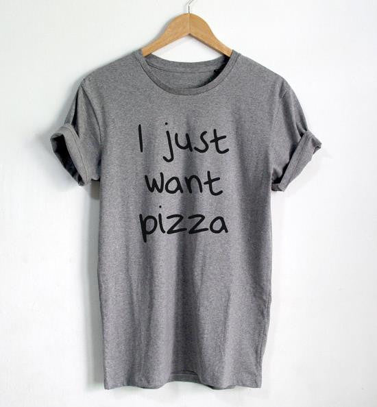 Online discount shop Australia - I just want Pizza Letters Print Women T shirt Cotton Casual Funny Shirt For Lady Black White Gray Top Tee Hipster Z-242