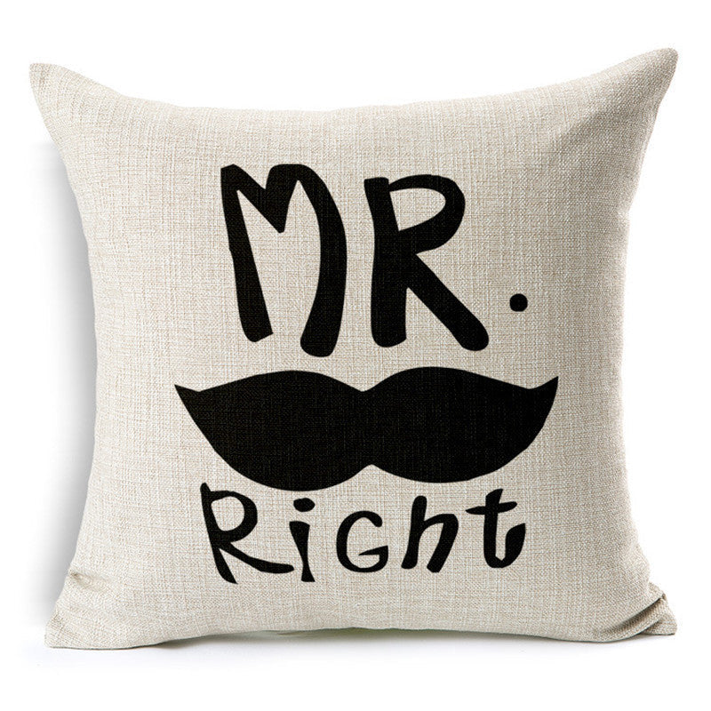 Online discount shop Australia - Mr Right And Mrs Always Right Cushion Printed Linen Pillowcase For Sofa Furniture & Home Decorative